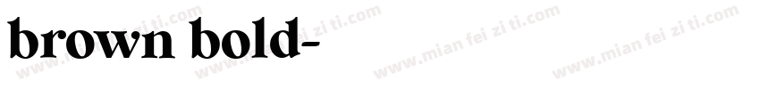 brown bold字体转换